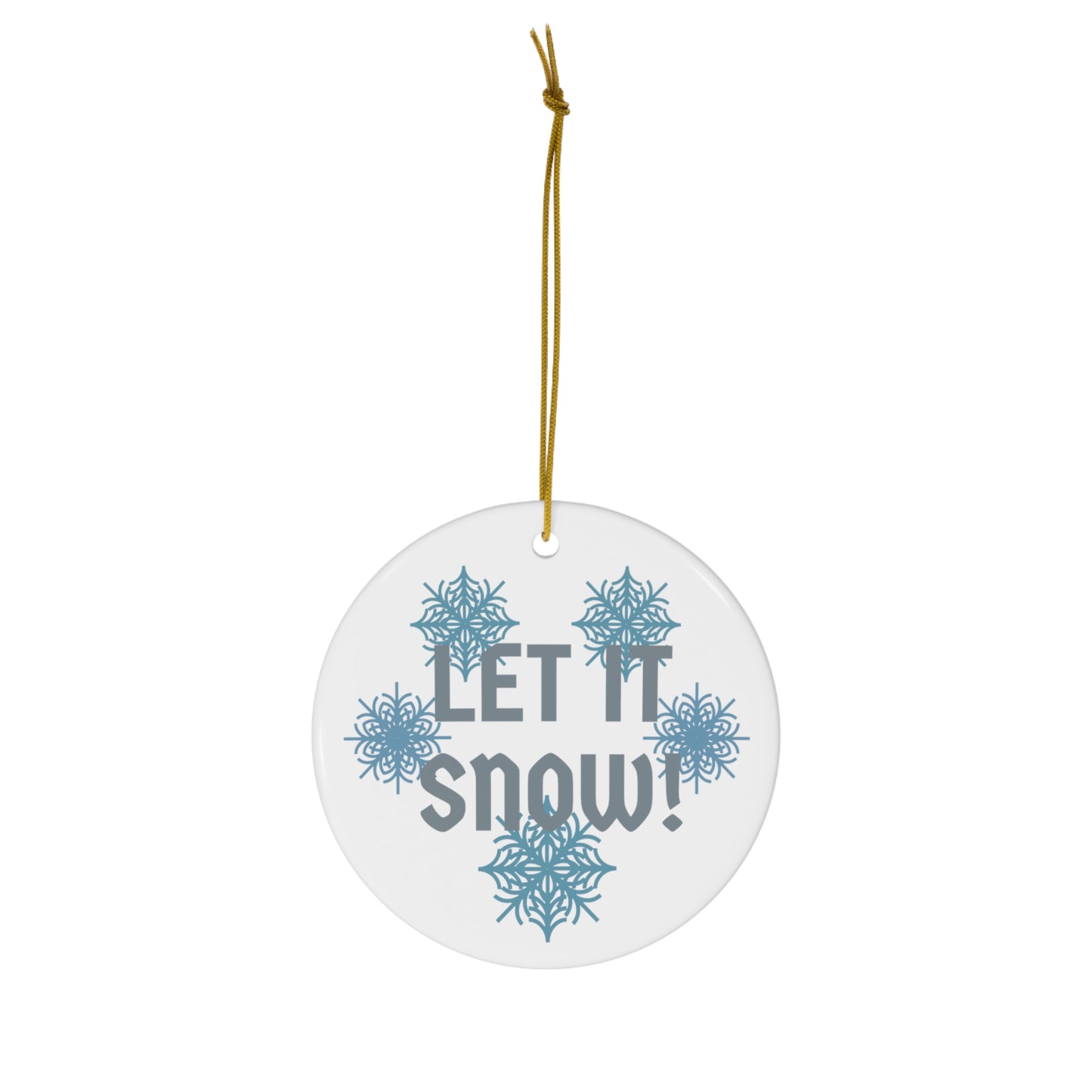 Let It Snow - Ceramic Double Sided Ornament